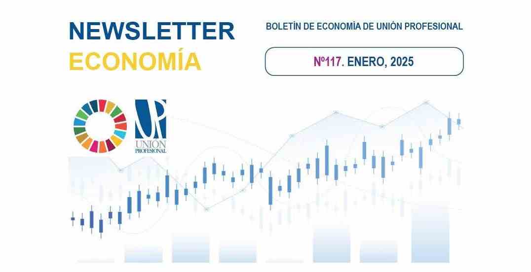 «NEWSLETTER DE ECONOMÍA DE UNIÓN PROFESIONAL – Nº 117». "NEWSLETTER DE ECONOMÍA DE UNIÓN PROFESIONAL - Nº 117".