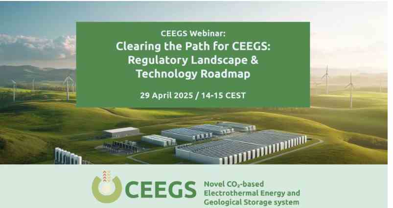 WEBINAR| CEEGS (CO2 energía electrotérmica y sistema de almacenamiento geológico) – Panorama regulatorio y hoja de ruta tecnológica