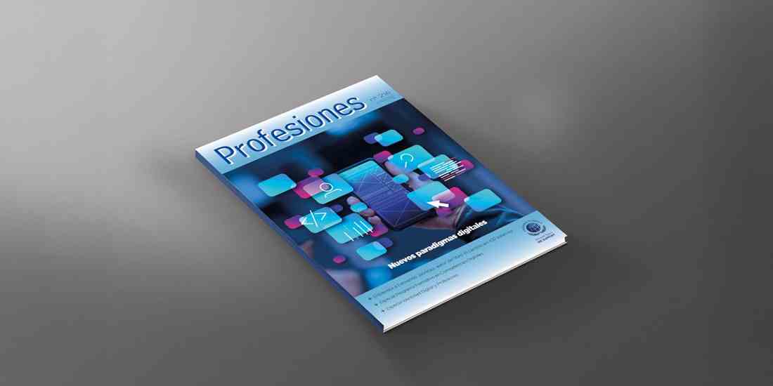 Profesiones 216: Nuevos paradigmas digitales