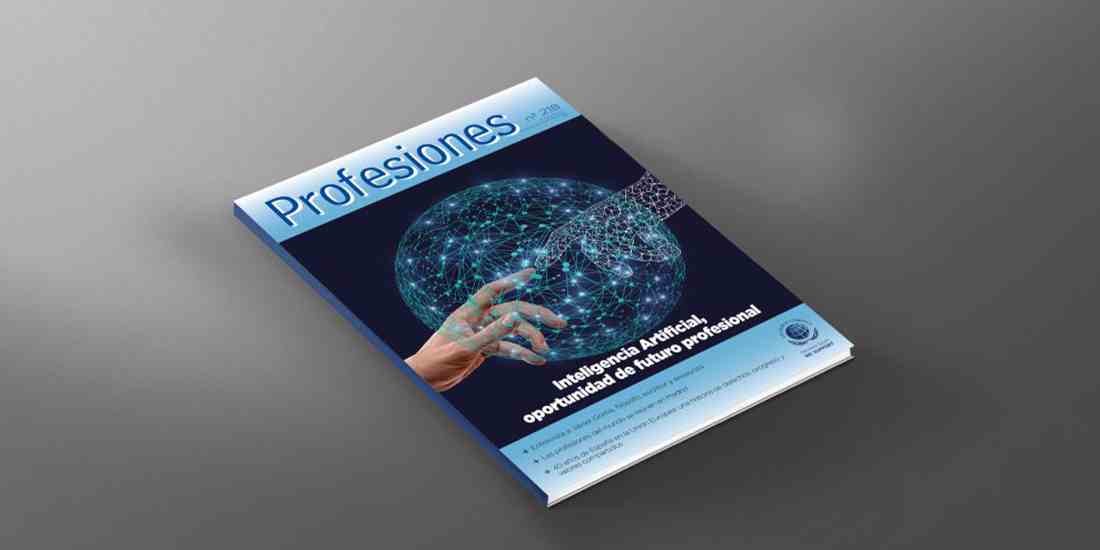 Profesiones 218: Ante la oportunidad de la Inteligencia Artificial