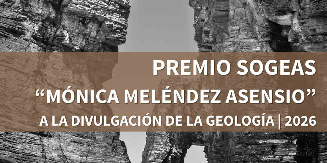 SOGEAS convoca el Premio «Mónica Meléndez Asensio» a la Divulgación de la Geología 2026