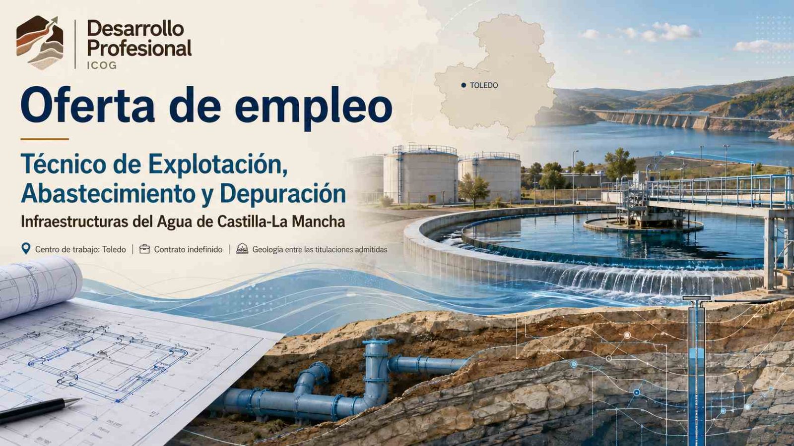 Infraestructuras del Agua de Castilla-La Mancha convoca una plaza para Técnico de Explotación, Abastecimiento y Depuración